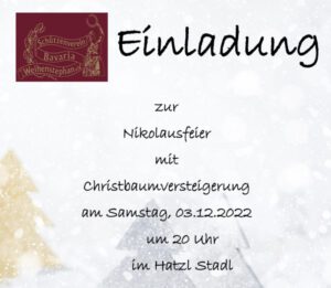 Einladung zur Nikolausfeier mit Christbaumversteigerung am 03.12.2022 um 20 Uhr im Hatzl Stadl